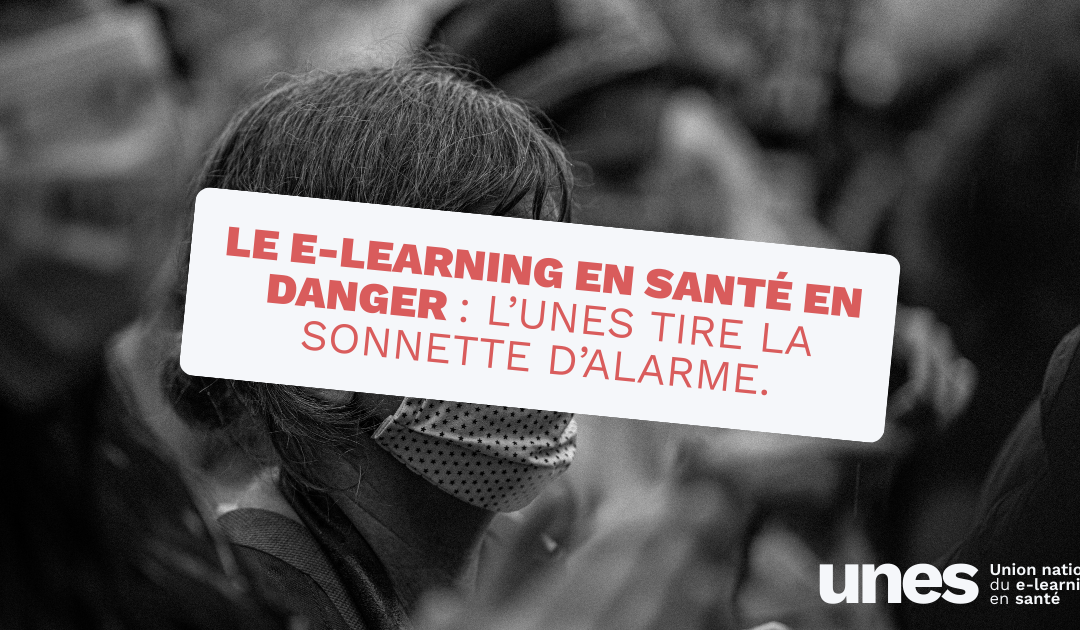 E-learning en santé en danger : l’UNES tire la sonnette d’alarme.